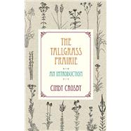 The Tallgrass Prairie 9780810135475