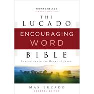 The Lucado Encouraging Word Bible 9780718075477