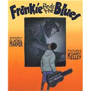 Frankie Finds the Blues 9780971425477