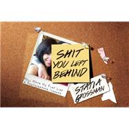 Shit You Left Behind Hell Hath No Fury Like a Photographer Scorned 9781593765477
