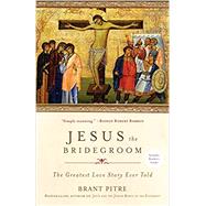 Jesus the Bridegroom 9780770435479