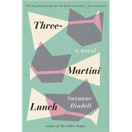 Three-martini Lunch 9780399165481