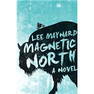Magnetic North 9781940425481
