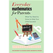 Everyday Mathematics for Parents 9780226265483