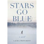 Stars Go Blue A Novel 9781619025486