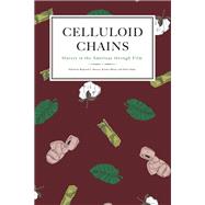 Celluloid Chains