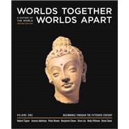 Worlds Together, Worlds Apart: A History of the Modern World from the Mongol Empire to the Present, Volume 1 9780393925487