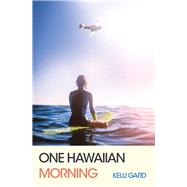 One Hawaiian Morning 9781796085488