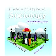 Essentials of Sociology A Down-to-Earth Approach Plus NEW MySocLab with eText -- Access Card Package 9780205895489
