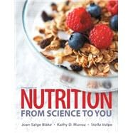 Nutrition From Science to You 9780321995490