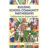 Building School-community Partnerships: Collaboration for Student Success 9781632205490