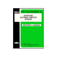 Supervising Electronic Computer Operator