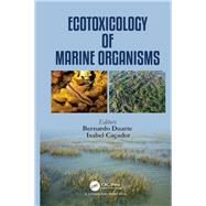 Ecotoxicology of Marine Organisms 9781138035492