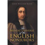 The Mental Universe of the English Nonjurors 9781796015492