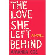 The Love She Left Behind 9780393245493