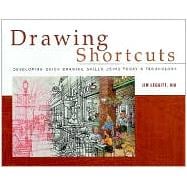 Drawing Shortcuts: Developing Quick Drawing Skills Using Today's Technology 9780471075493