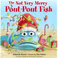 The Not Very Merry Pout-Pout Fish 9780374355494