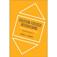 Solution-Focused Interviewing