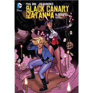 Black Canary and Zatanna: Bloodspell 9781401255497