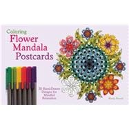 Coloring Flower Mandala Postcards 20 Hand-Drawn Designs for Mindful Relaxation 9781612435497