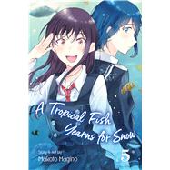 A Tropical Fish Yearns for Snow 5 9781974715497