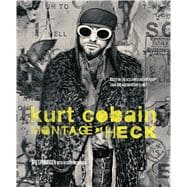 Kurt Cobain: Montage of Heck 9781608875498