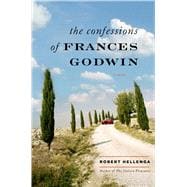 The Confessions of Frances Godwin 9781620405499