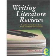 Writing Literature Reviews: A Guide for Students of the Social and Behavioral Sciences 9781884585500