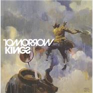 Art of Tomorrow Kings 9781631405501