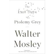 The Last Days of Ptolemy Grey 9781594485503
