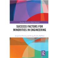 Success Factors for Minorities in Undergraduate Engineering Education 9781138385504