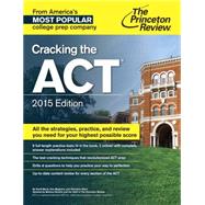 Cracking the ACT with 6 Practice Tests, 2015 Edition 9780804125505