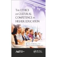 The Ethics of Cultural Competence in Higher Education 9781926895505