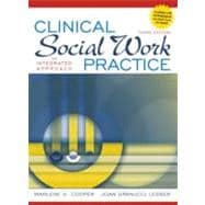 Clinical Social Work Practice: An Integrated Approach 9780205545506