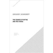 The Science of Myths and Vice Versa 9780996635509