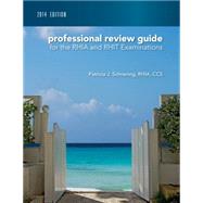 Professional Review Guide for the RHIA and RHIT Examinations, 2014 Edition with Premium Website Printed Access Card 9781285735511