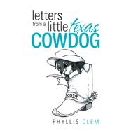 Letters from a Little Texas Cowdog 9781796045512