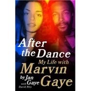 After the Dance: My Life with Marvin Gaye 9780062135513