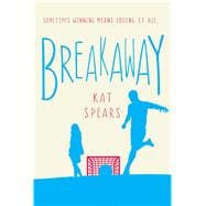 Breakaway A Novel 9781250065513