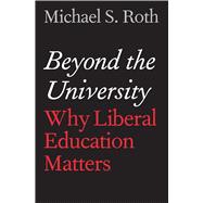 Beyond the University 9780300175516