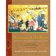 Sources of the West: Readings in Western Civilization, Volume II 9780321105516