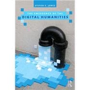 The Emergence of the Digital Humanities 9780415635516