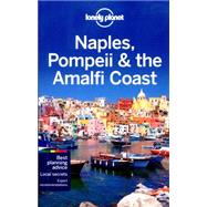 Lonely Planet Naples, Pompeii & the Amalfi Coast 9781743215517
