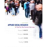 Applied Social Research : A Tool for the Human Services 9781285075518