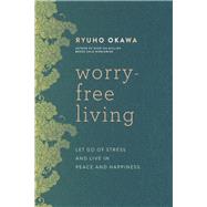 Worry-free Living 9781942125518