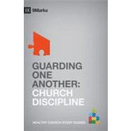 Guarding One Another : Church Discipline 9781433525520