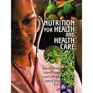 Nutrition for Health and Health Care 9780534515522