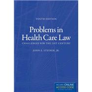 Problems in Health Care Law: Challenges for the 21st Century (Book with Access Code) 9781449685522