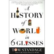 A History of the World in 6 Glasses 9780802715524