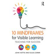 10 Mindframes for Visible Learning